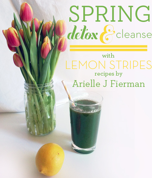spring cleanse- be well with arielle and lemonstripes